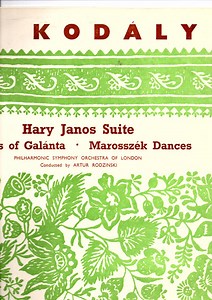 Kodály, Philharmonic Symphony Orchestra Of London, Artur Rodzinski - Hary Janos Suite / Dances Of Galanta / Marossezek Dances