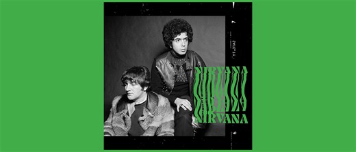“Anyone encountering them afresh may wonder how success largely eluded them”: 60s psych rock duo Nirvana prove they were ahead of their time on The Show Must Go On