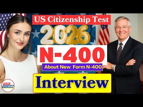 US Citizenship Interview 2025 with New N400 Application (Questions and Answers) #n400