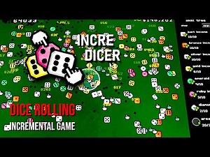Another New Dice-Rolling Incremental Strategy Game??? | Incredicer