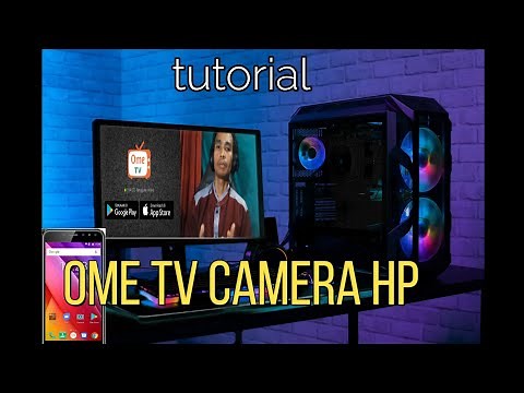 Tutorial seting kamera hp untuk webcam main ome tv di pc