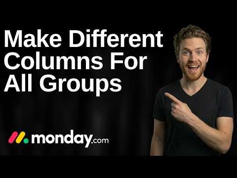 How To Make Different Columns For All Groups On Monday.com (2026 Easy Guide)