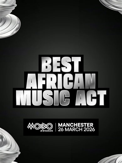 2026 MOBO Awards Best African Music Act Nominees Announced