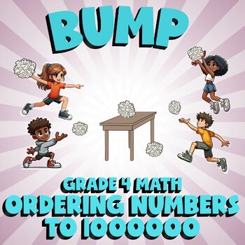 Ordering Numbers to 1000000 BUMP Math Game - No Prep Grade 4 Review