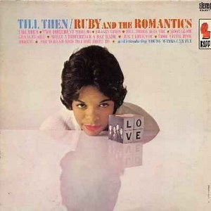 Ruby And The Romantics - Till Then