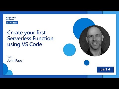 Create your first Serverless Function using VS Code [4 of 16] | Beginner's Series to: Serverless
