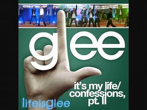Glee - It's My Life/Cofessions II Mashup Full Song)