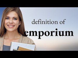 Emporium | definition of EMPORIUM