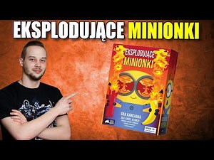 EKSPLODUJĄCE MINIONKI | Recenzja i zasady