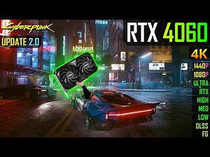 Cyberpunk 2077 2.0 on the RTX 4060 8GB