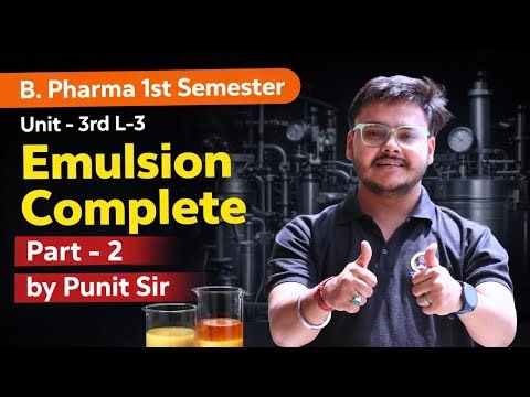Emulsions | Test For Identification Of Emulsions | Types Of Emulsions | Pharmaceutics | B Pharmacy