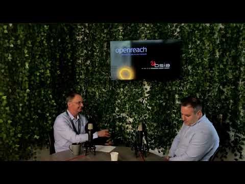 BSIA The Voice - Openreach