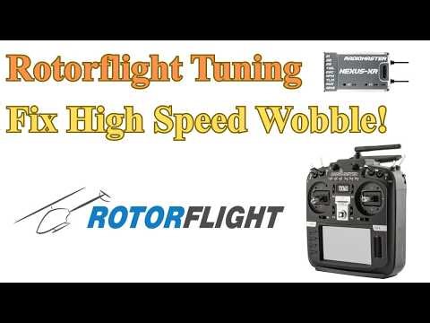 Rotorflight Tuning - Fix High Speed Wobble!