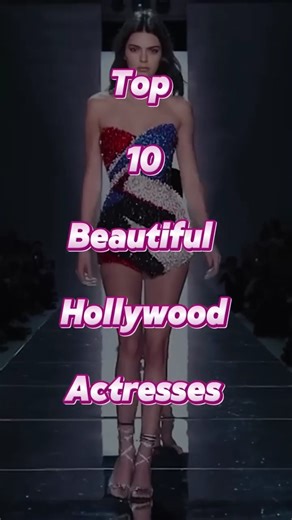 Top 10 Most Beautiful Hollywood Actresses #shortvideo #shorts #short