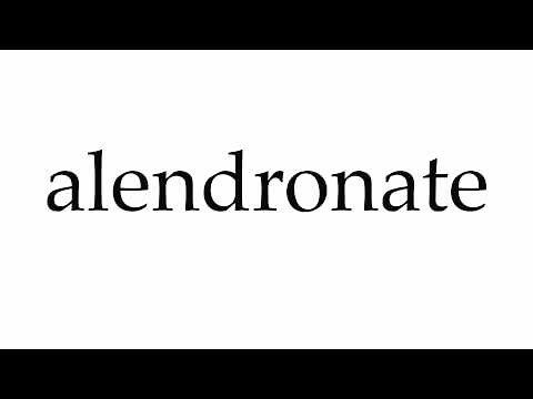 How to Pronounce alendronate