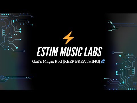 God's Magic Rod [KEEP BREATHING]