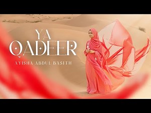 Ya Qadeer | Ayisha Abdul Basith [OFFICIAL VIDEO]