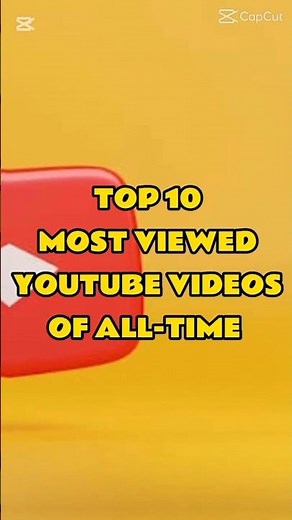Top 10 Most Watched YouTube Videos Ever! 📺🔥 | Insane Views! #Shorts