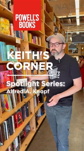 Take a deep dive with Keith into our final publisher spotlight of the year: Knopf. Undisputedly the most prestigious publisher in America, Knopf’s award-winning authors include Toni Morrison, Tommy Orange, Karen Russell, and Haruki Murakami, as well as the author of Keith’s all-time favorite book (watch to find out what it is!). #booksellerrecommends | Powell's Books, Inc.