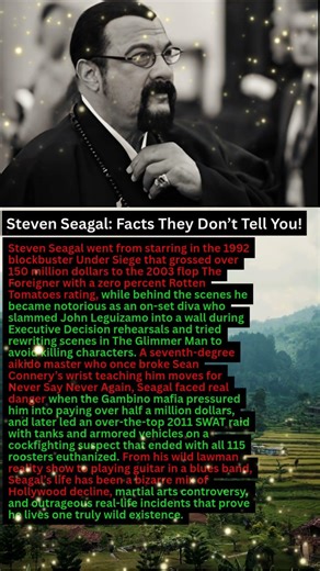 Steven Seagal: Facts They Don’t Tell You!