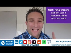 Neat Frame - Unboxing and first-time setup for Microsoft Teams
