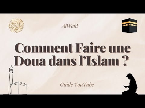 Comment Faire une Doua dans l'Islam ? | Guide Pratique 🤲
