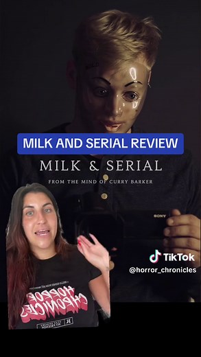 Review of Milk and Serial: A Twisted Found Footage Horror Movie