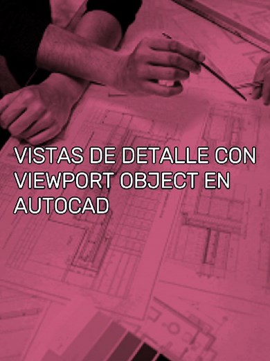 Cómo crear vistas de detalle en AutoCAD