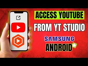 How to Access YouTube from YouTube Studio on Samsung Galaxy Phone or Android