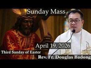 Sunday Mass Today Online | April 19, 2026 | Rev. Fr. Douglas Badong