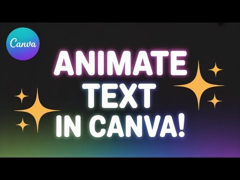 How to Animate Text in Canva | Step-by-Step Tutorial for Smooth Text Effects