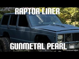 Painting The XJ With Raptor Liner! (Gunmetal Pearl)
