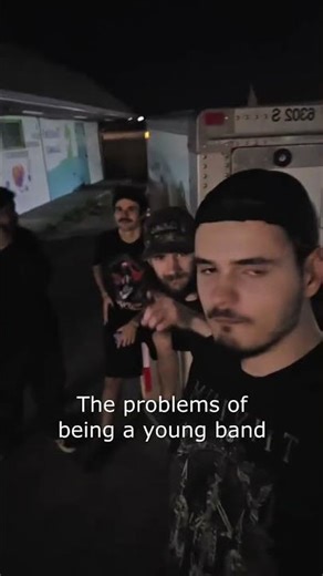 The problems of being a young band...