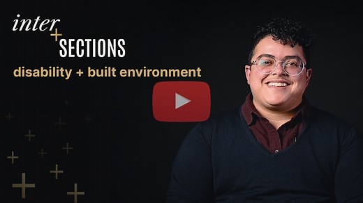 inter SECTIONS: disability   built environment with Aimi Hamraie