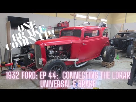 1932 Ep 44: Lokar Universal E Brake Connection