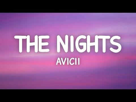 Avicii - The Nights (Lyrics)