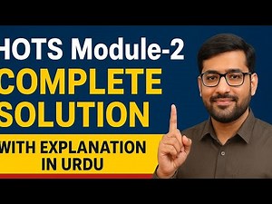 HOTS Training Module-2 Solution with Complete Explanation in Urdu