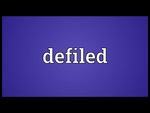 Defiled Meaning