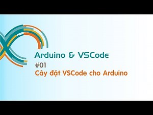 #Arduino | Lập trình arduino dùng Vscode