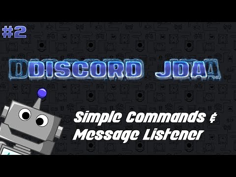Discord Bot Development (JAVA) - Simple Commands & Message Listener