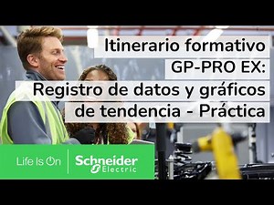 Itinerario formativo GP-PRO EX: Registro de datos y gráficos de tendencia - Práctica