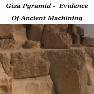 Giza Pyramid - Evidence Of Ancient Machining | Gulana Bar