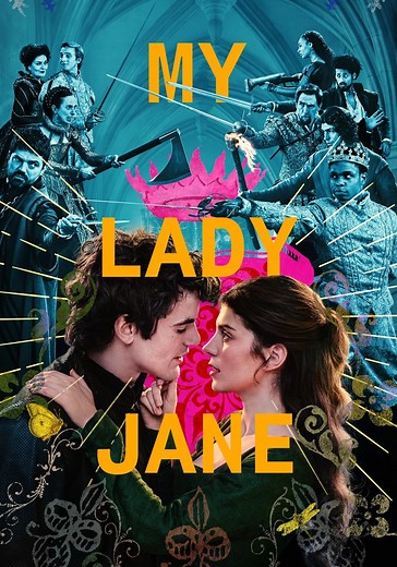 My Lady Jane Season 1 - watch full episodes streaming online
