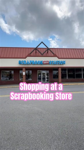 A visit to Scrapbook Superstation in Butler, PA