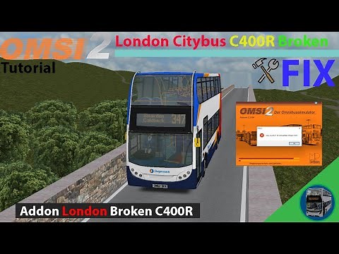 Omsi 2: How to fix London Citybus C400R not working error Tutorial | Error when loading UK maps FIX