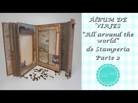 ÁLBUM DE VIAJES "ALL AROUND THE WORLD" de STAMPERIA. PARTE 2