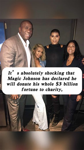 It’s absolutely shocking that Magic Johnson has declared he will donate his whole $3 billion fortune to charity, #nba #basketball #johnson#USA#fyp