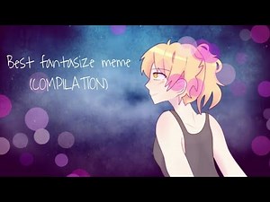 Best fantasize meme (COMPILATION)