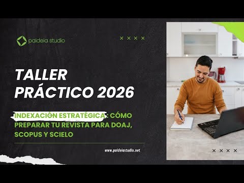 Indexación Estratégica 2026: Cómo preparar tu revista para DOAJ, Scopus y SciELO
