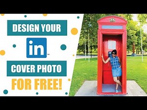 HOW TO DESIGN YOUR LINKEDIN COVER PHOTO FOR FREE! | themarketingnomad